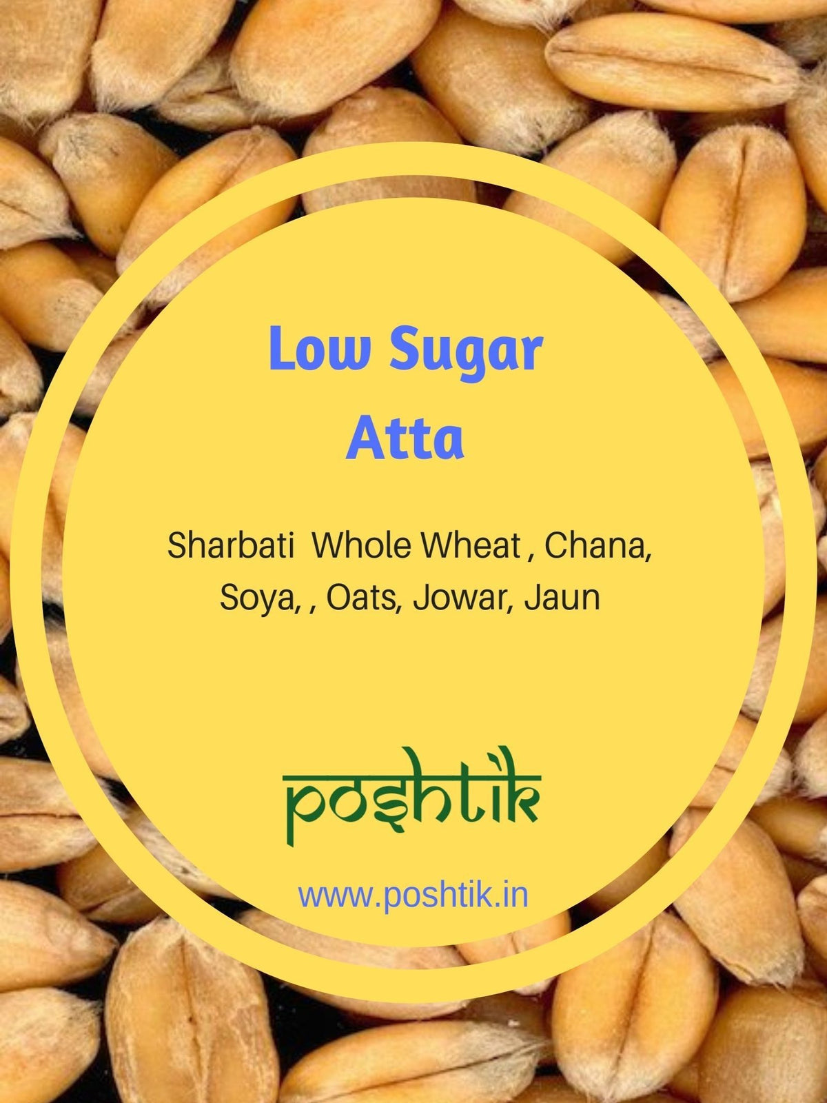 Poshtik Low Sugar Atta - 5Kg.