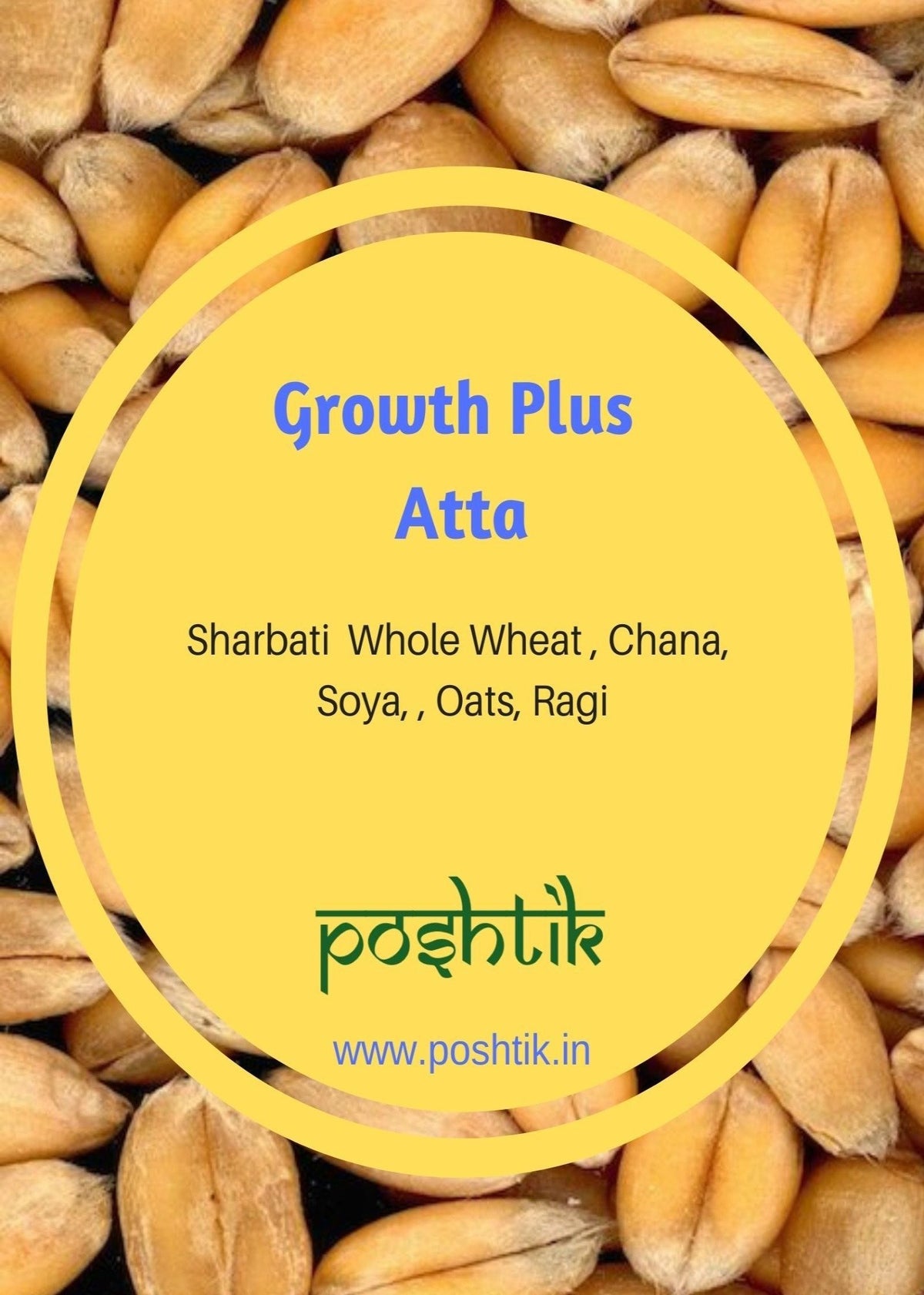 Poshtik Growth Plus Atta - 5Kg.