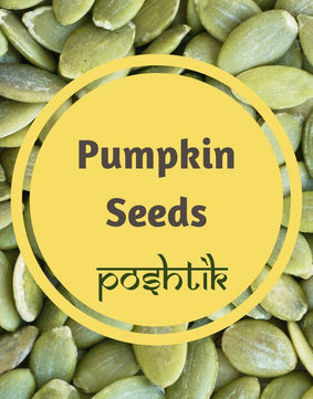 Pumpkin Seeds-www.poshtik.in